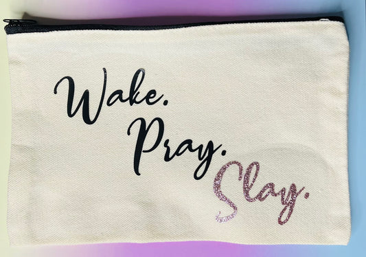 “Wake. Pray. Slay.”