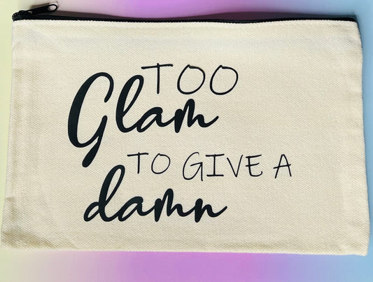 “Too Glam To Give A Damn”